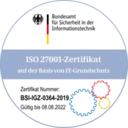 BSI: ISO 27001-Zertifikatz auf der Basis von IT-Grundschutz. Zertifikat gültig bis 08.08.2022